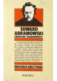 Edward Abramowski Zwiastun solidarności