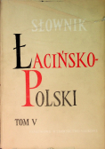 Słownik łacińsko polski Tom V
