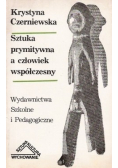Sztuka prymitywna a człowiek współczesny