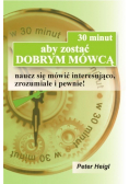 30 minut nauki aby zostać dobrym mówcą