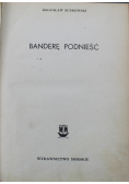 Banderę podnieść