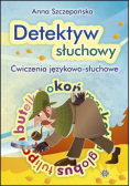 Detektyw słuchowy Ćwiczenia językowo-słuchowe