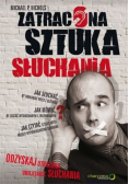 Zatracona sztuka słuchania