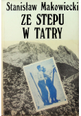 Ze stepu w Tatry