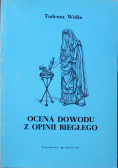 Ocena dowodu z opinii biegłego