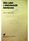 Zbiór zadań z elektrotechniki teoretycznej