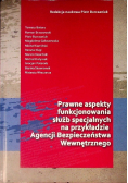 Prawne aspekty funkcjonowania służb specjalnych na przykładzie Agencji bezpieczeństwa wewnętrznego