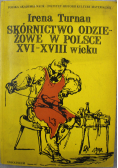 Skórnictwo odzieżowe w Polsce XVI XVIII wieku