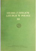 Studia z dziejów liturgii w Polsce III