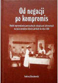 Od negacji po kompromis