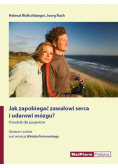 Jak zapobiegać zawałowi serca i udarowi mózgu?