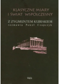 Klasyczne miary i świat współczesny
