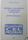Metoda zadaniowa w edukacji szkolnej i równoległej