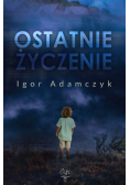 Ostatnie życzenie