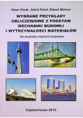 Wybrane przykłady obliczeniowe z podstaw mechaniki budowli i wytrzymałości materiałów