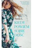 Kiedy powiem sobie dość