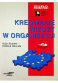 Kreowanie wiedzy w organizacji