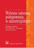 Wybrane zalecenia postępowania w anestezjologii
