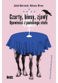 Czarty biesy zjawy Opowieści z pańskiego stołu