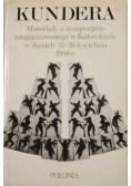 Kundera, materiały z sympozjum zorganizowanego w Katowicach w dniach 25-26 kwietnia 1986 r