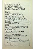 Rys historyczno statystyczny wzrostu i stanu Miasta Warszawy od najdawniejszych czasów aż do 1847 roku
