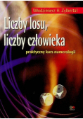 Liczby losu liczby człowieka Praktyczny kurs numerologi