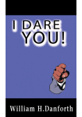 I Dare You!