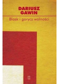 Blask i gorycz wolności