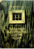Tradycyjne budownictwo ludowe kujaw
