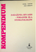 Zakażenia HIV/ AIDS - poradnik dla stomatologów