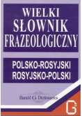 Wielki słownik frazeologiczny polsko rosyjski