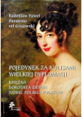 Pojedynek za kulisami wielkiej dyplomaci
