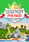 Legendy polskie O smoku wawelskim i inne historie