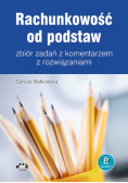 Rachunkowość od podstaw - zbiór zadań z komentarzem z rozwiązaniami