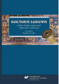 Kultura ludowa źródłem działań artystycznych badawczych i naukowych