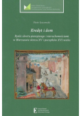 Kredyt i dom Rynki obrotu pieniężnego i nieruchomościami w Warszawie