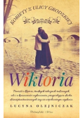 Kobiety z ulicy Grodzkiej Wiktoria