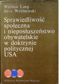 Sprawiedliwość społeczna i nieposłuszeństwo obywatelskie w doktrynie politycznej USA
