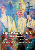 OJCOSTWO BOGA jako fundament miedzyludzkiej wspoln