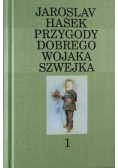 Przygody dobrego wojaka Szwejka Tom 1