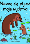 Nauczę cię pływać moja wyderko