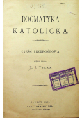 Dogmatyka katolicka 1898 r.