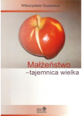 Małżeństwo tajemnica wielka