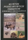 Słownik podstawowych terminów łowieckich i ekologicznych