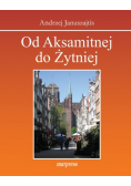Od Aksamitnej do Żytniej