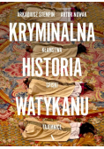 Kryminalna historia Watykanu