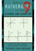 Basic Mathematics for Grade 9 Algebra and Geometry
