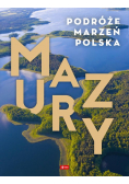 Podróże marzeń Mazury