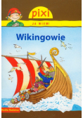 Pixi Ja wiem! Wikingowie