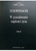 W poszukiwaniu mądrości życia Tom II